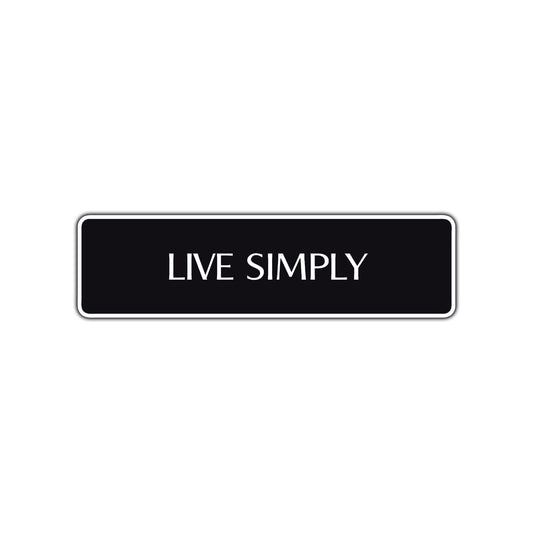 Live Simply Collectible Road Aluminum Metal Novelty Street Plate Sign Wall Gift Decor