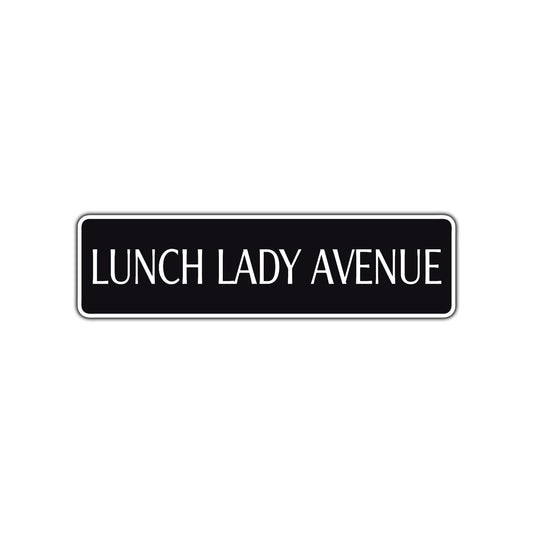 Lunch Lady Avenue Road Aluminum Metal Novelty Street Plate Sign Wall Gift Decor