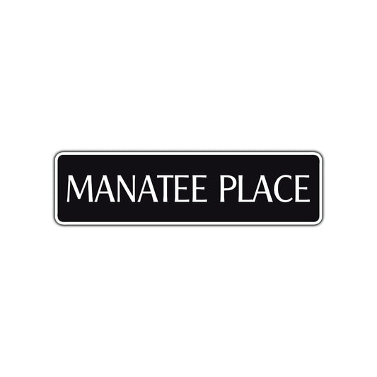Manatee Place Road Aluminum Metal Novelty Street Plate Sign Wall Gift Decor