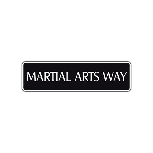 Martial Arts Way Karate MMA Road Aluminum Metal Novelty Street Plate Sign Wall Gift Decor