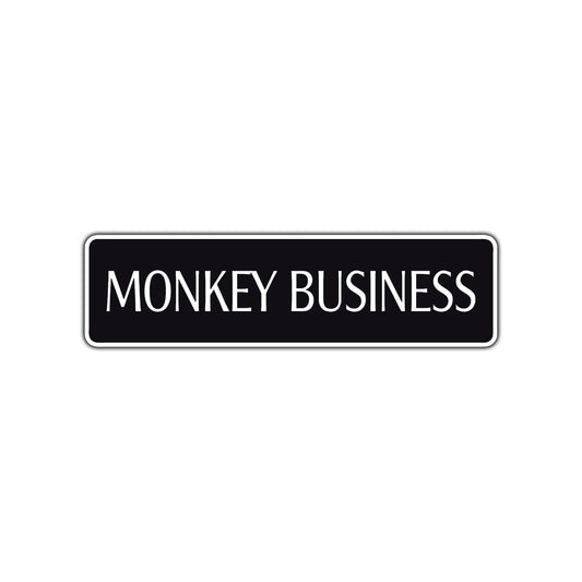 Monkey Business Road Aluminum Metal Novelty Street Plate Sign Wall Gift Decor