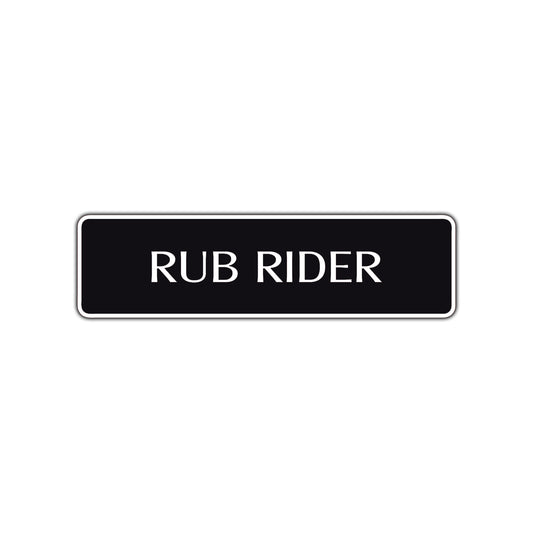 Rub Rider Harley Road Aluminum Metal Novelty Street Plate Sign Wall Gift Decor