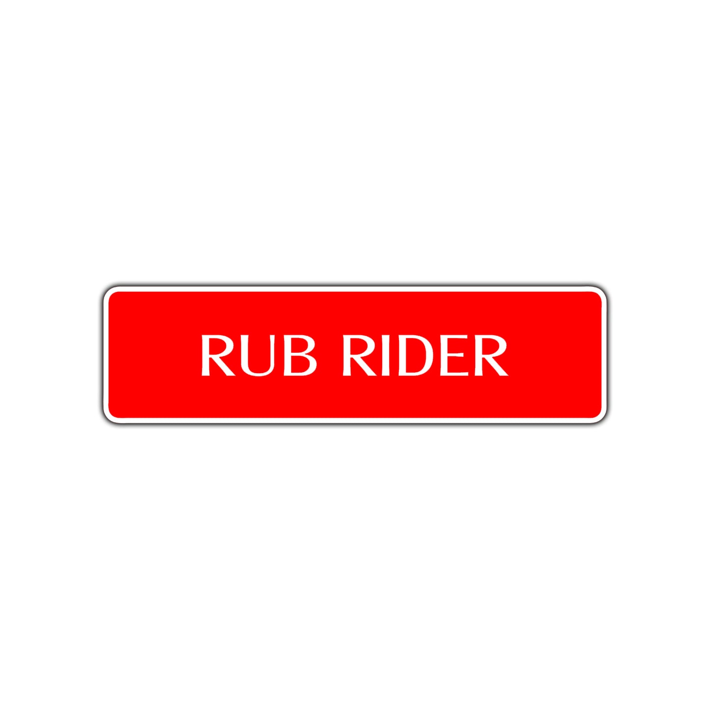 Rub Rider Harley Road Aluminum Metal Novelty Street Plate Sign Wall Gift Decor