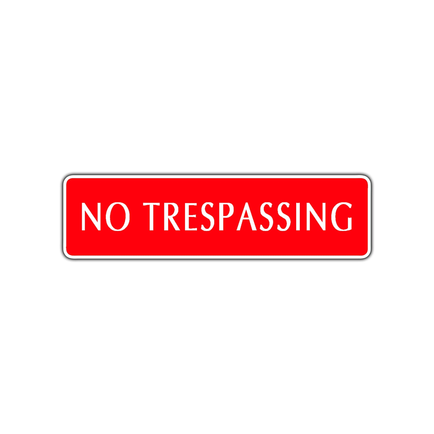 No Trespassing Street Sign