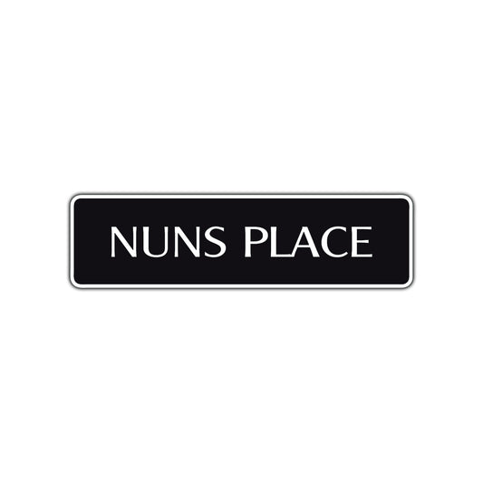 Nuns Place Road Aluminum Metal Novelty Street Plate Sign Wall Gift Decor