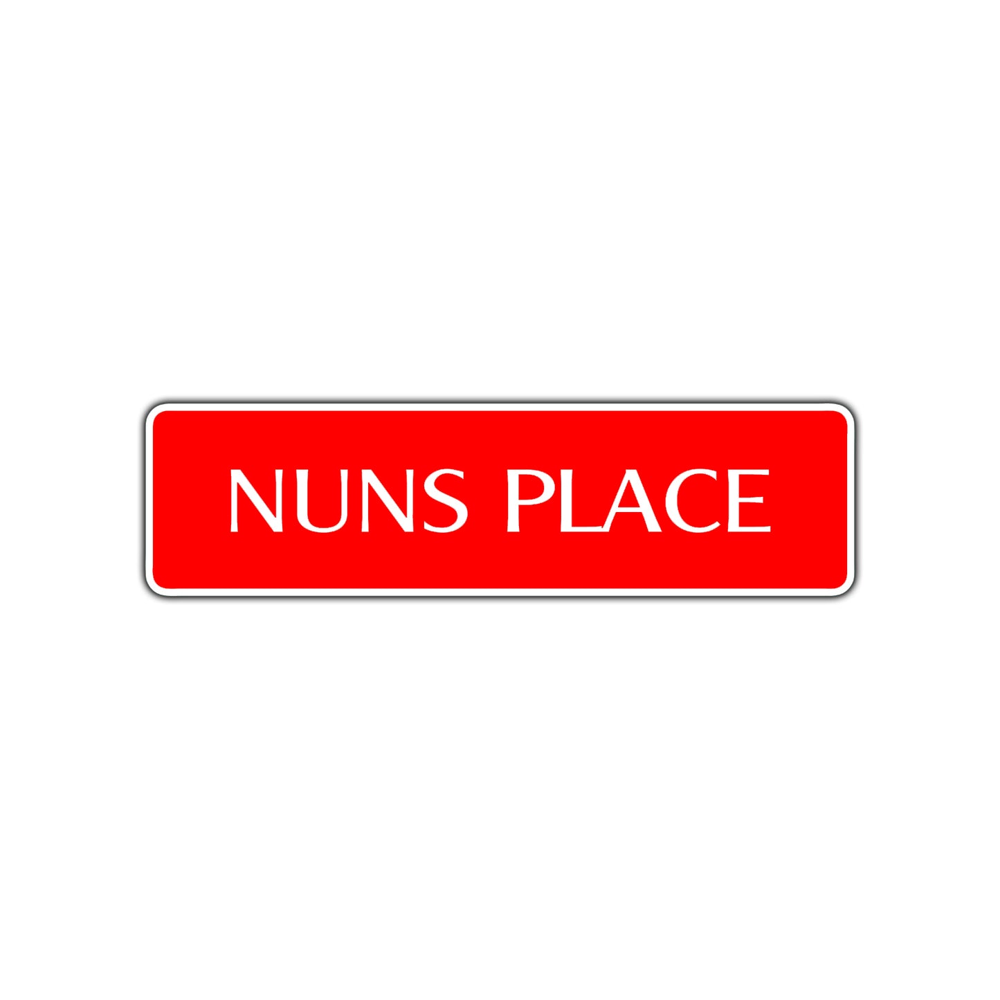 Nuns Place Road Aluminum Metal Novelty Street Plate Sign Wall Gift Decor
