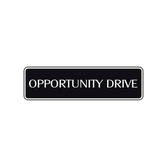 Opportunity Drive Road Aluminum Metal Novelty Street Plate Sign Wall Gift Decor