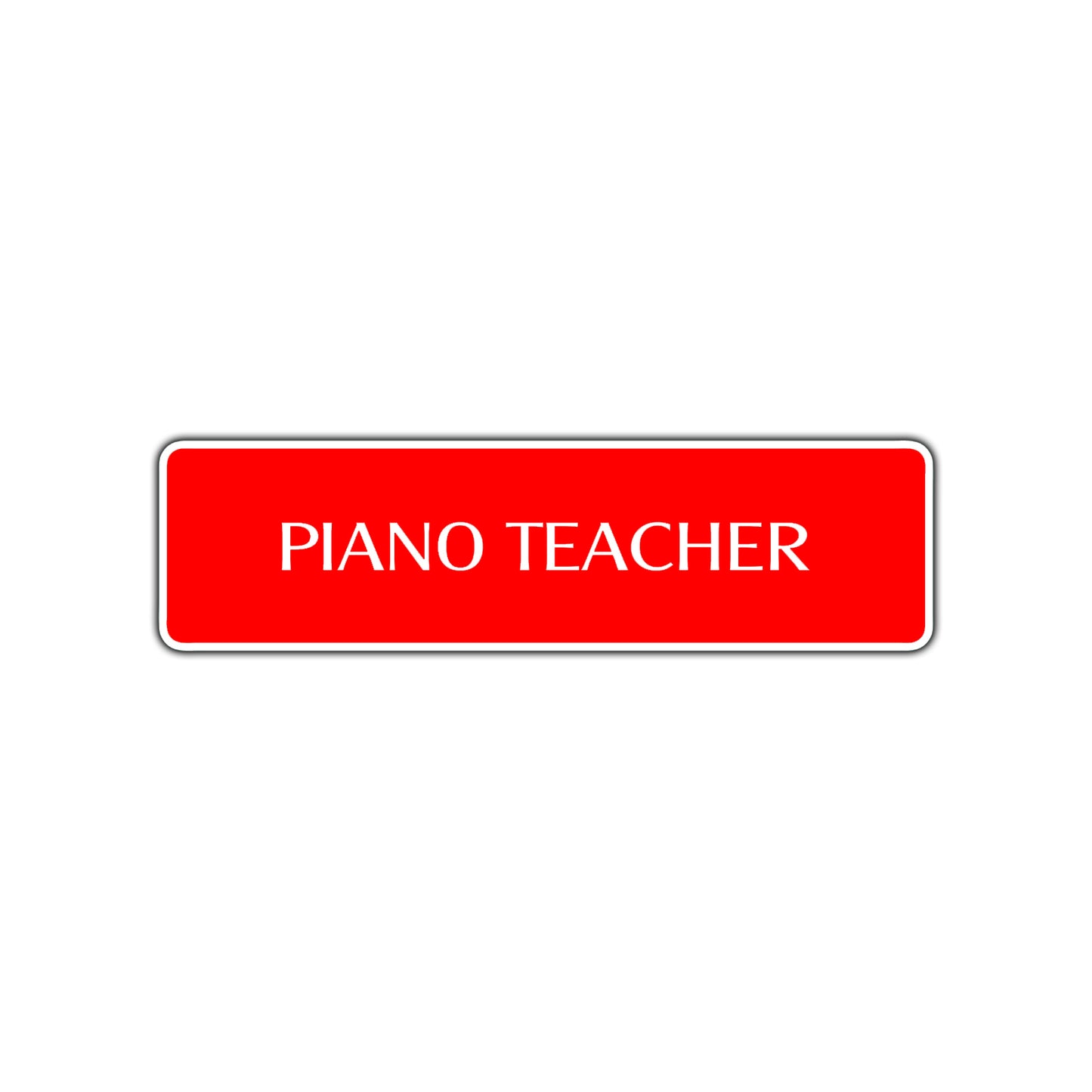 Piano Teacher Road Aluminum Metal Novelty Street Plate Sign Wall Gift Decor