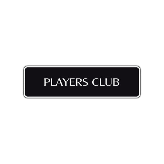 Players Club Playing Game Room Road Aluminum Metal Novelty Street Plate Sign Wall Gift Decor