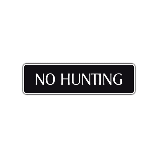 No Hunting Road Aluminum Metal Novelty Street Plate Sign Wall Gift Decor