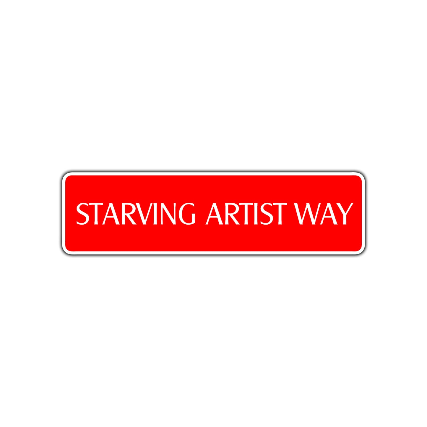 Starving Artist Way Road Aluminum Metal Novelty Street Plate Sign Wall Gift Decor