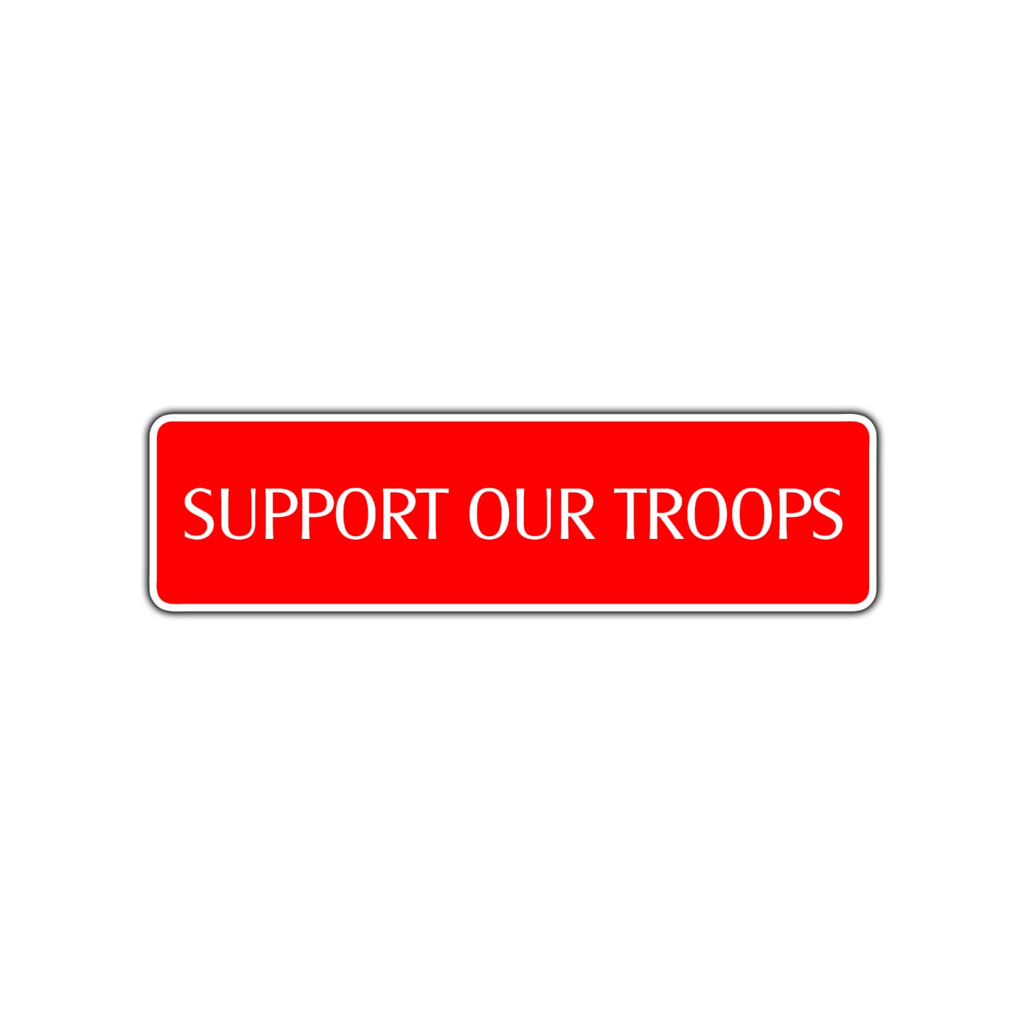Support Our Troops Awareness Road Aluminum Metal Novelty Street Plate Sign Wall Gift Decor