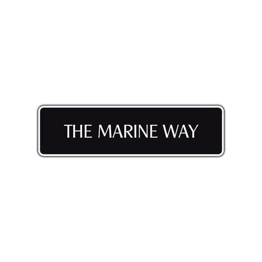 The Marine Way Road Aluminum Metal Novelty Street Plate Sign Wall Gift Decor