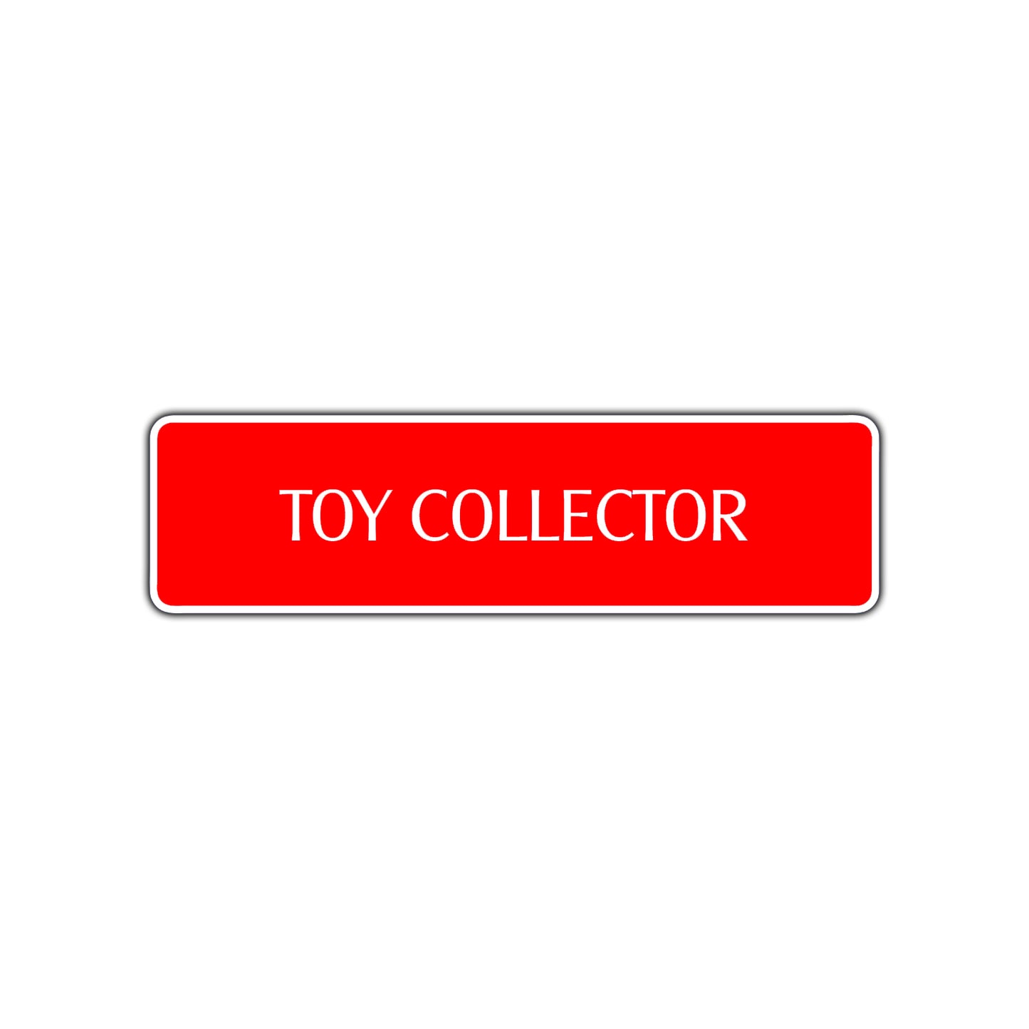 Toy Collector Road Aluminum Metal Novelty Street Plate Sign Wall Gift Decor