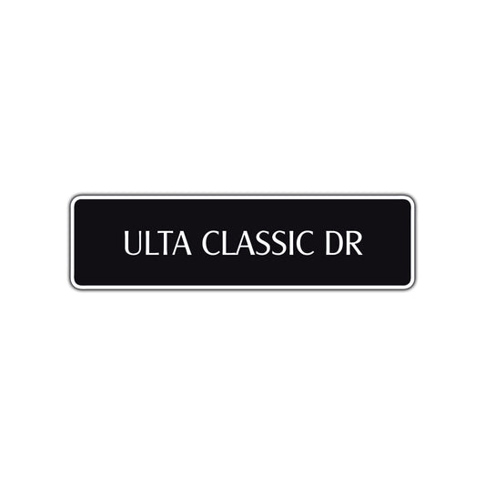 Ulta Classic Drive Road Aluminum Metal Novelty Street Plate Sign Wall Gift Decor