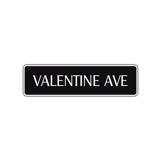 Valentine Ave Road Highway Street Aluminum Romantic Metal Plate Decor Novelty Sign Gift