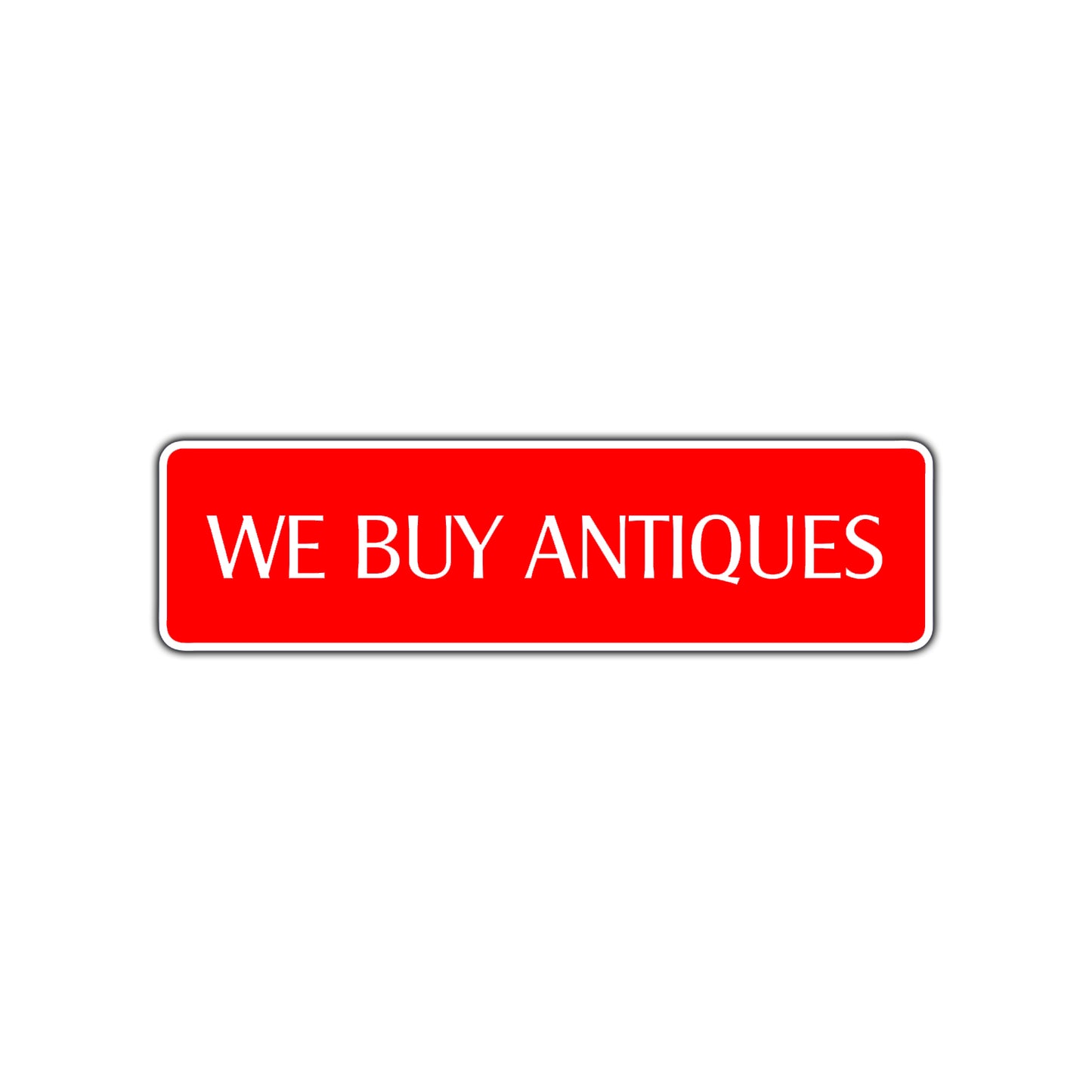 We Buy Antiques Road Aluminum Metal Novelty Street Plate Sign Wall Gift Decor