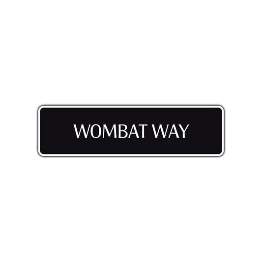 Wombat Way Road Aluminum Metal Novelty Street Plate Sign Wall Gift Decor