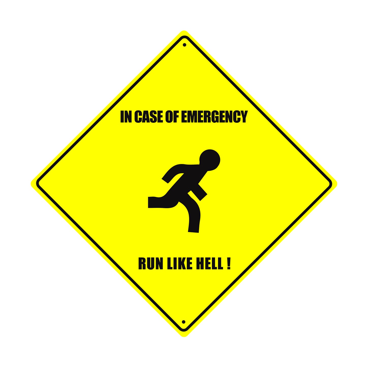 In Case Of Emergency Run Like Hell ! Matel Aluminum Notice Novelty Plate Crossing Sign