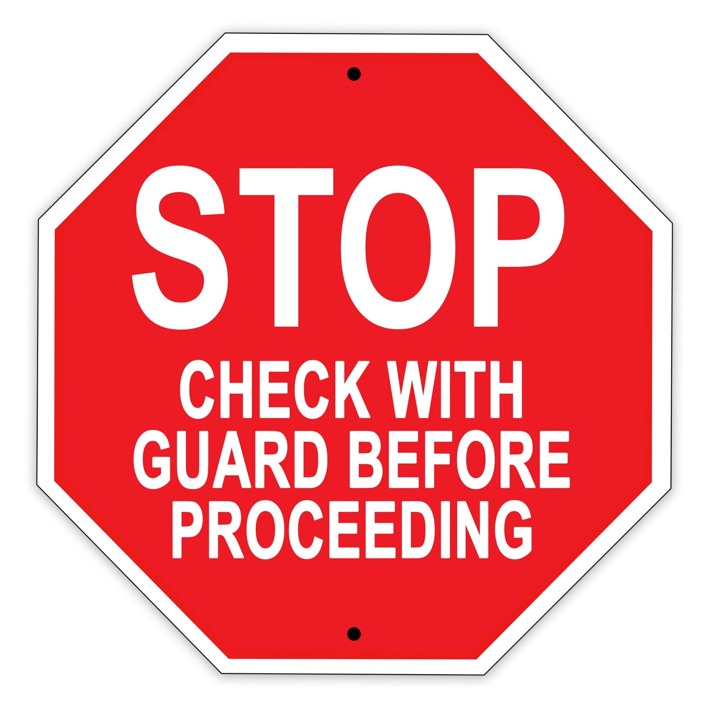 Stop Check With Guard Before Proceeding Road Street Matel Aluminum Notice Novelty Plate Sign