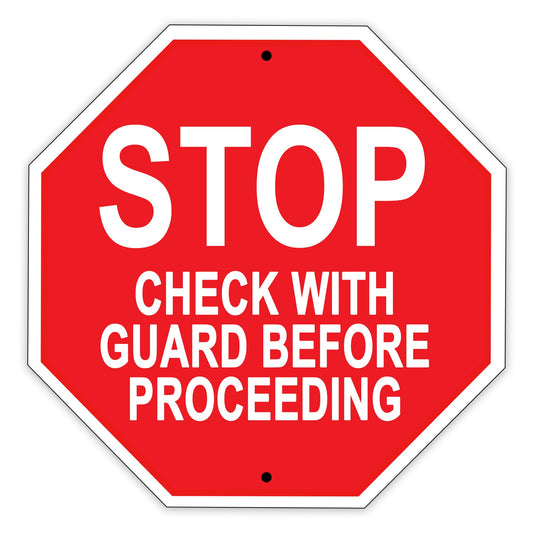 Stop Check With Guard Before Proceeding Road Street Matel Aluminum Notice Novelty Plate Sign