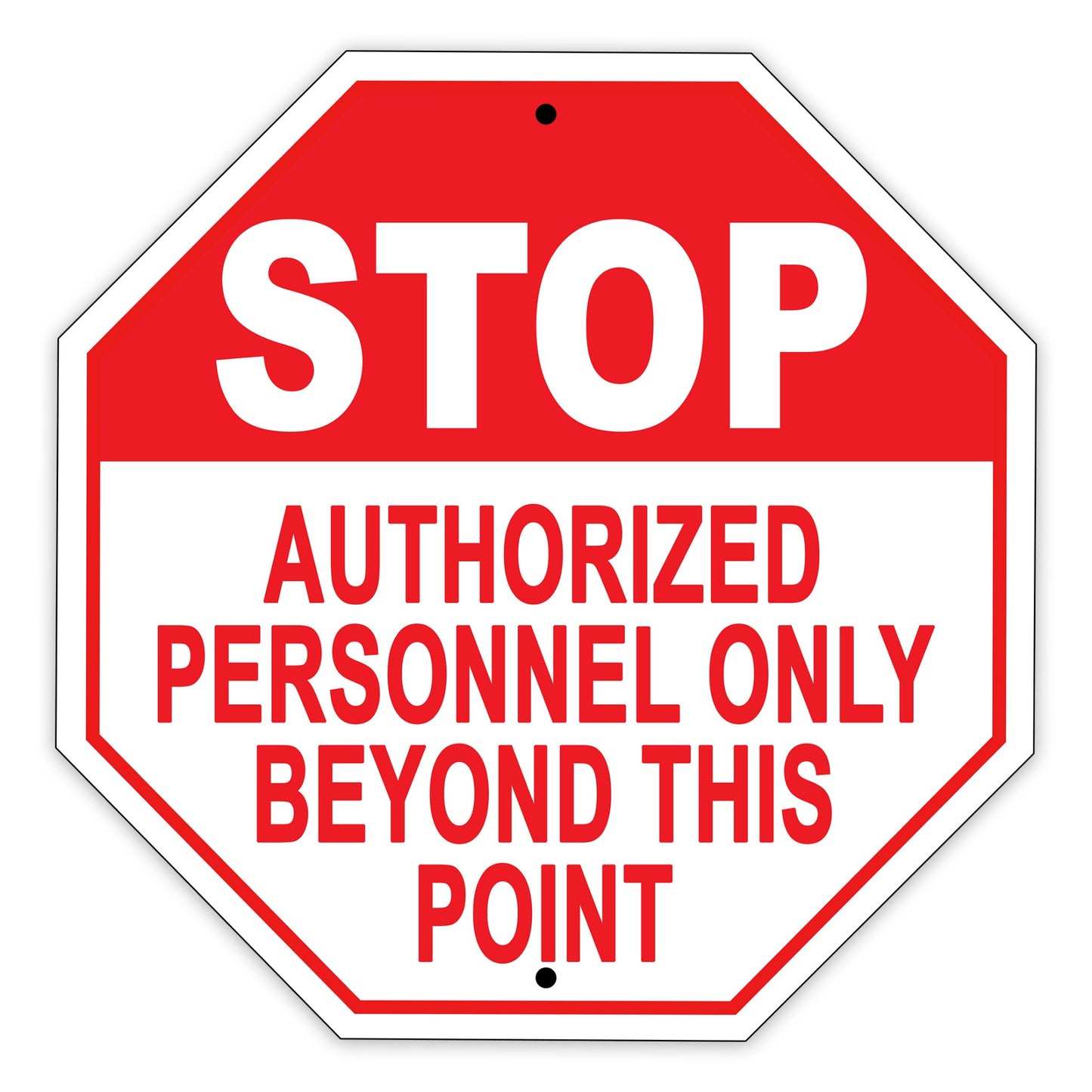 Stop Authorized Personnel Only Beyond This Point Road Street Matel Aluminum Notice Novelty Sign
