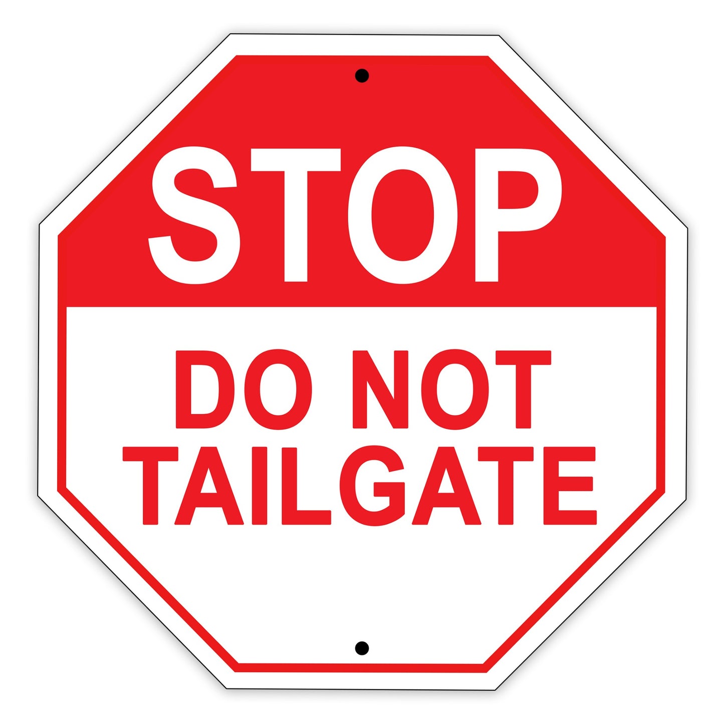 Stop Do Not Tailgate Road Street Matel Aluminum Notice Novelty Plate Sign