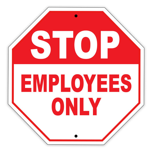 Stop Employees Only Hazard Restriction Road Street Matel Aluminum Notice Novelty Plate Sign