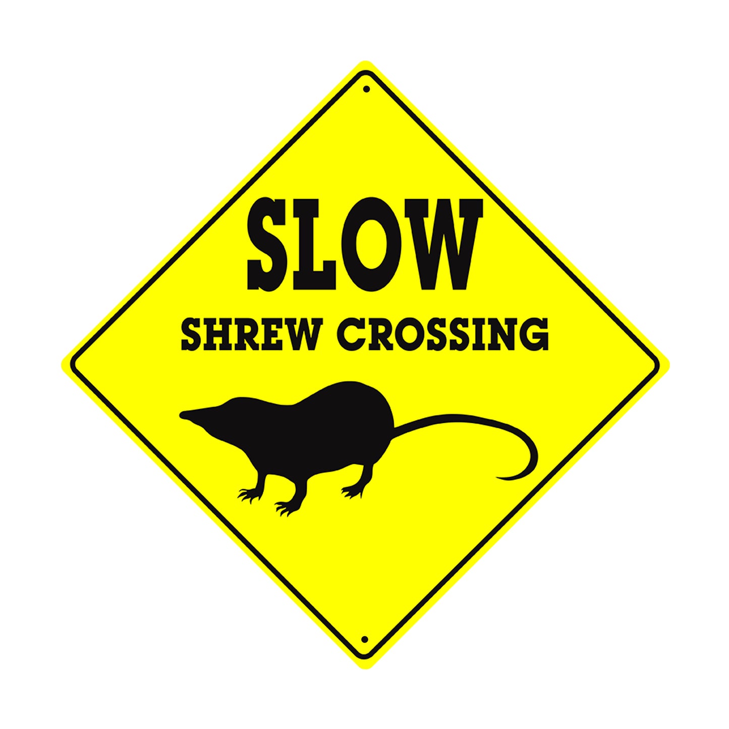 Slow Shrew Crossing with Graphic Xing Metal Aluminum Notice Novelty Road Plate Sign