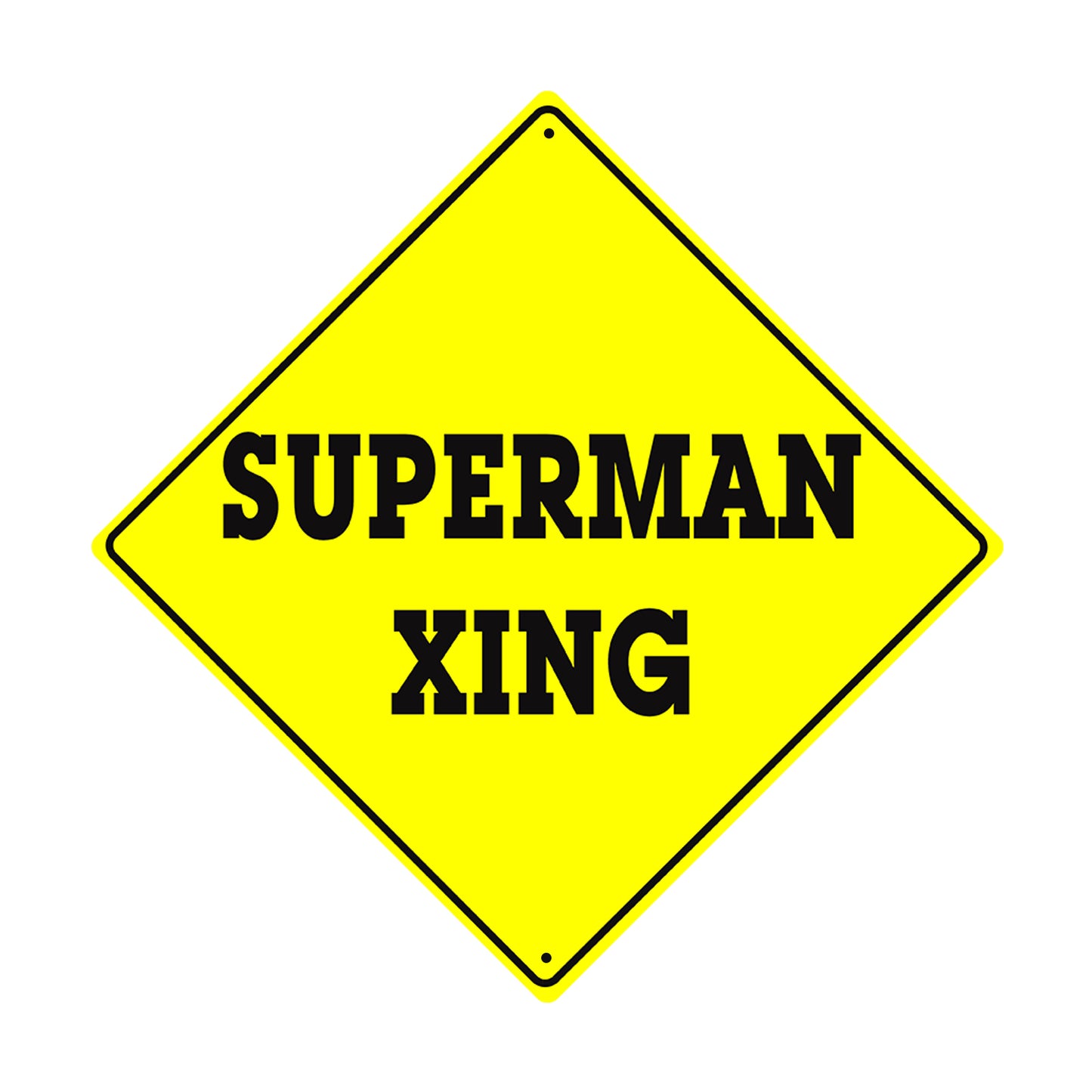 Superman Xing Crossing Funny Metal Aluminum Notice Novelty Road Plate Sign