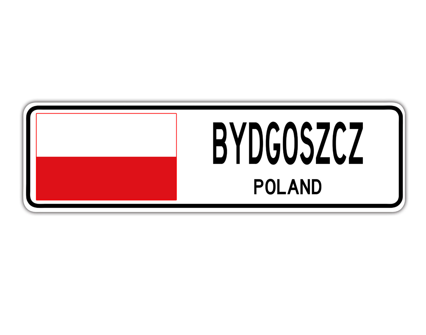 Bydgoszcz Poland Flag City Country Gift Plate Wall Decor Street Aluminum Metal Novelty Sign Plate
