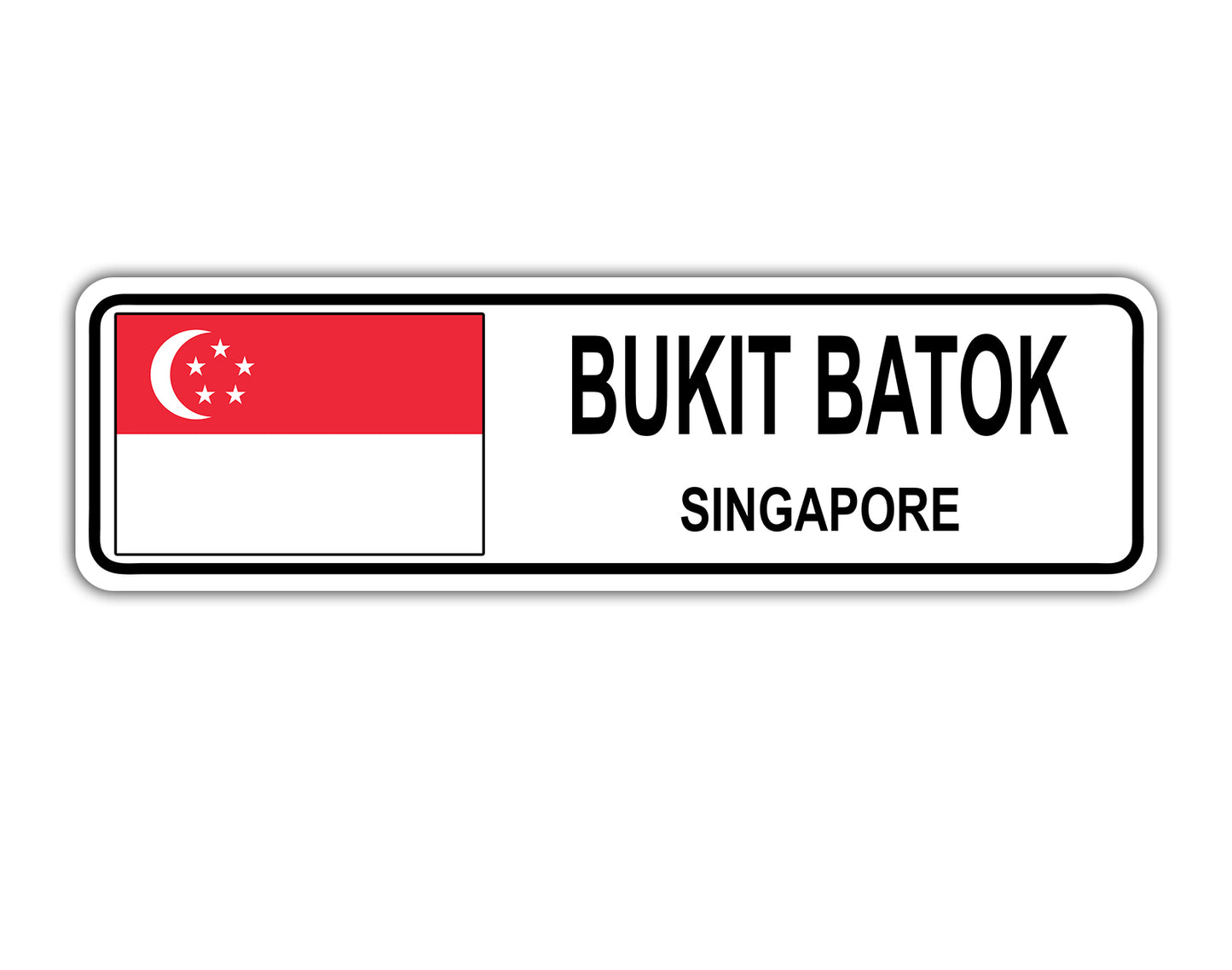 Bukit Batok Singapore Flag City Country Gift Plate Wall Decor Street Aluminum Metal Novelty Sign Plate