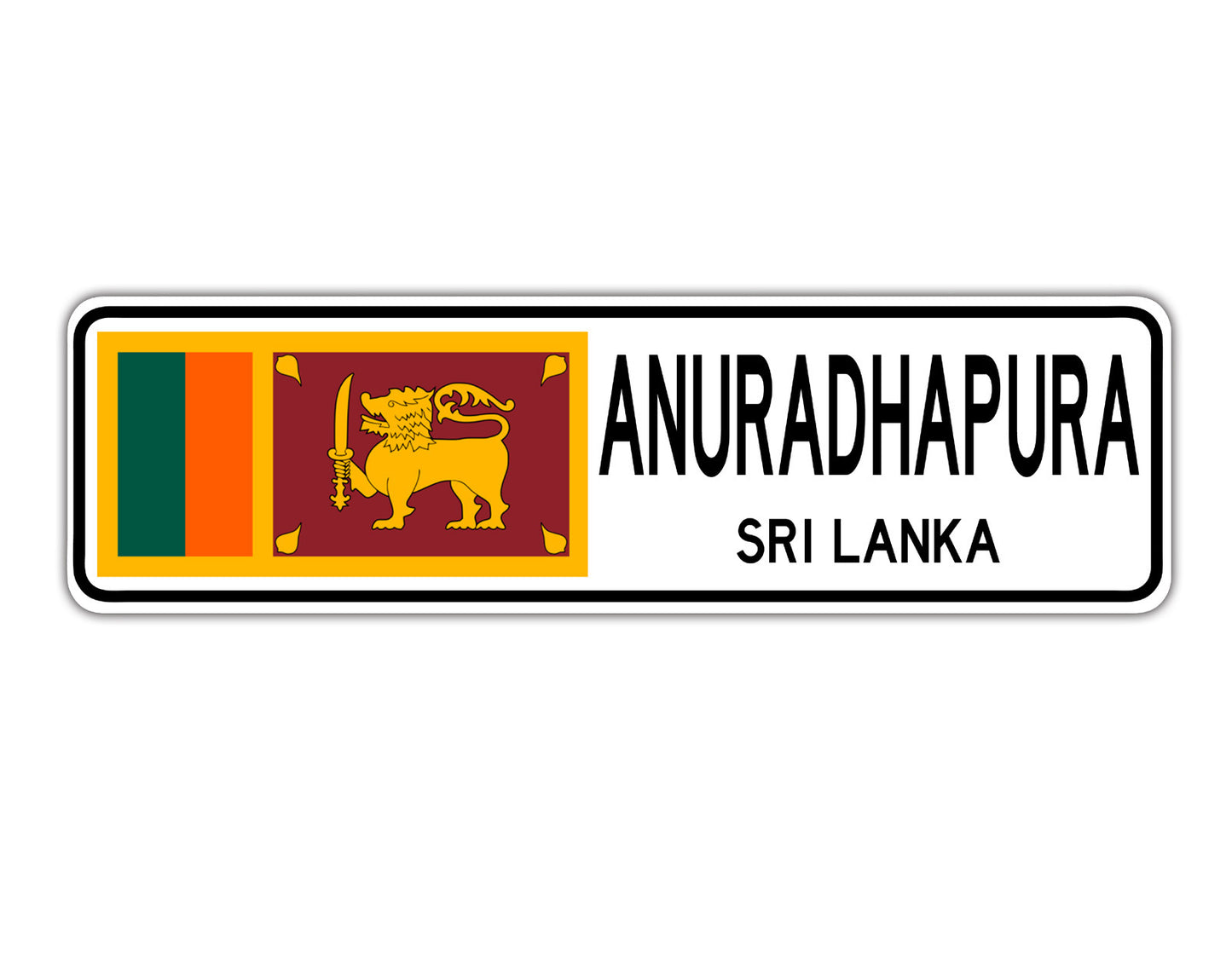 Anuradhapura Sri Lanka Flag City Country Gift Plate Wall Decor Street Aluminum Metal Novelty Sign Plate