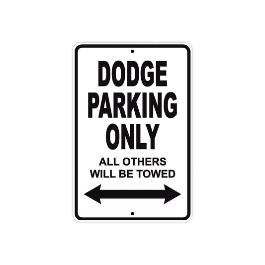 Dodge Parking Only All Others Will Be Towed Aluminum Decor Garage Sign