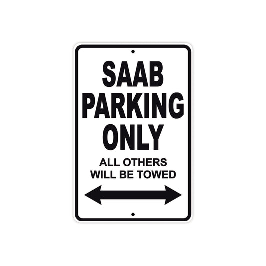 Saab Parking Only All Others Will Be Towed Aluminum Decor Garage Sign