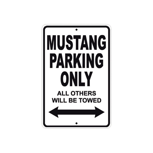 Mustang Parking Only All Others Will Be Towed Aluminum Decor Garage Sign