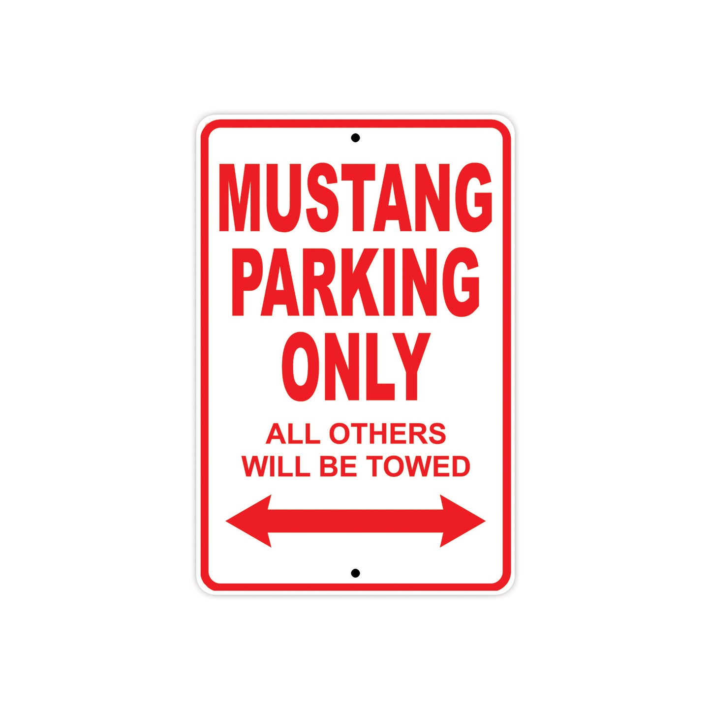 Mustang Parking Only All Others Will Be Towed Aluminum Decor Garage Sign