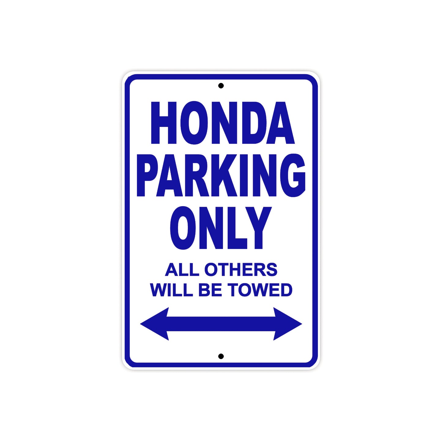 Honda Parking Only All Others Will Be Towed Aluminum Decor Garage Sign