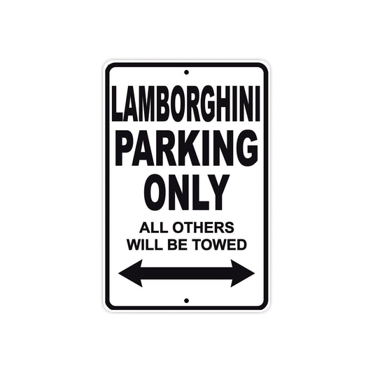Lamborghini Parking Only All Others Will Be Towed Aluminum Decor Garage Sign