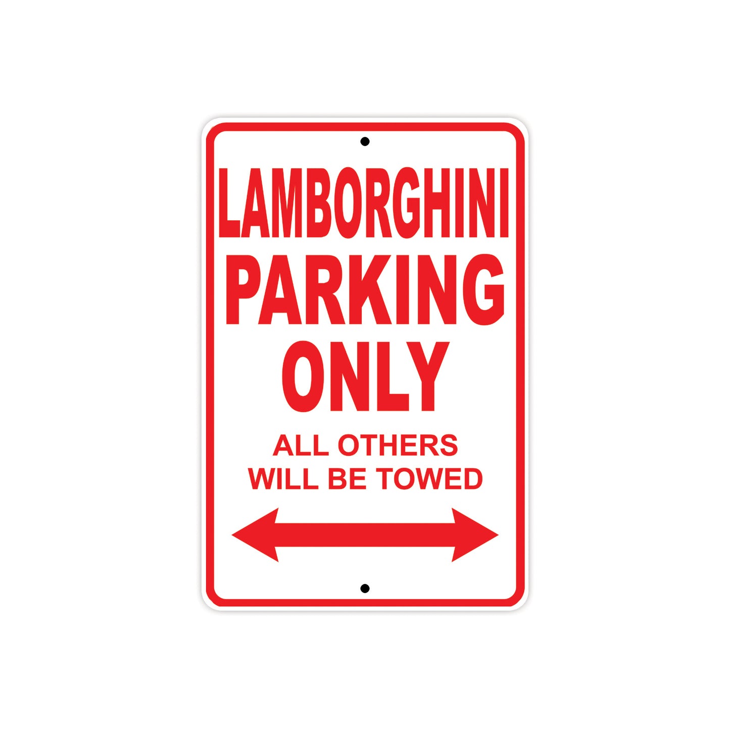 Lamborghini Parking Only All Others Will Be Towed Aluminum Decor Garage Sign