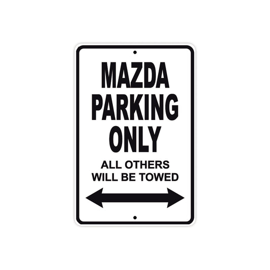 Mazda Parking Only All Others Will Be Towed Aluminum Decor Garage Sign