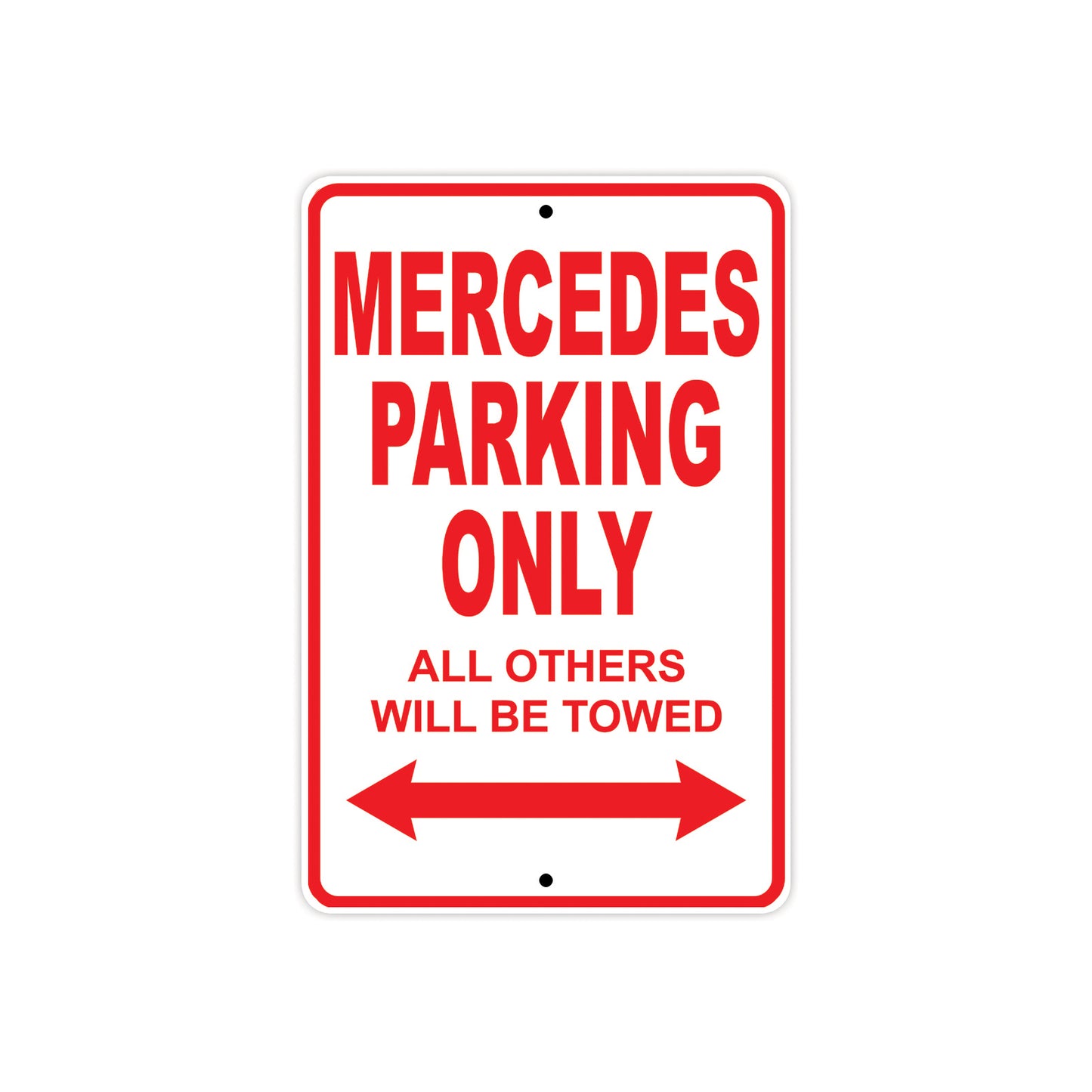 Mercedes Parking Only All Others Will Be Towed Aluminum Decor Garage Sign