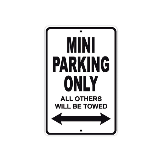 Mini Parking Only All Others Will Be Towed Aluminum Decor Garage Sign