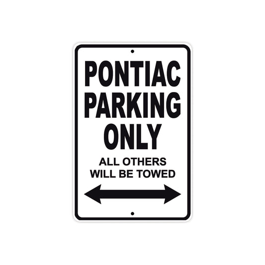 Pontiac Parking Only All Others Will Be Towed Aluminum Decor Garage Sign