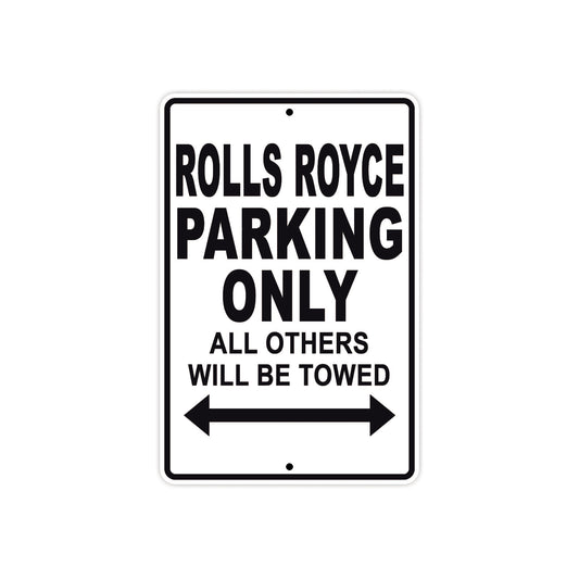 Rolls Royce Parking Only All Others Will Be Towed Aluminum Decor Garage Sign