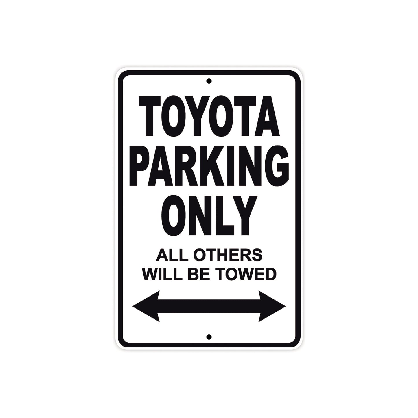 Toyota Parking Only All Others Will Be Towed Aluminum Decor Garage Sign