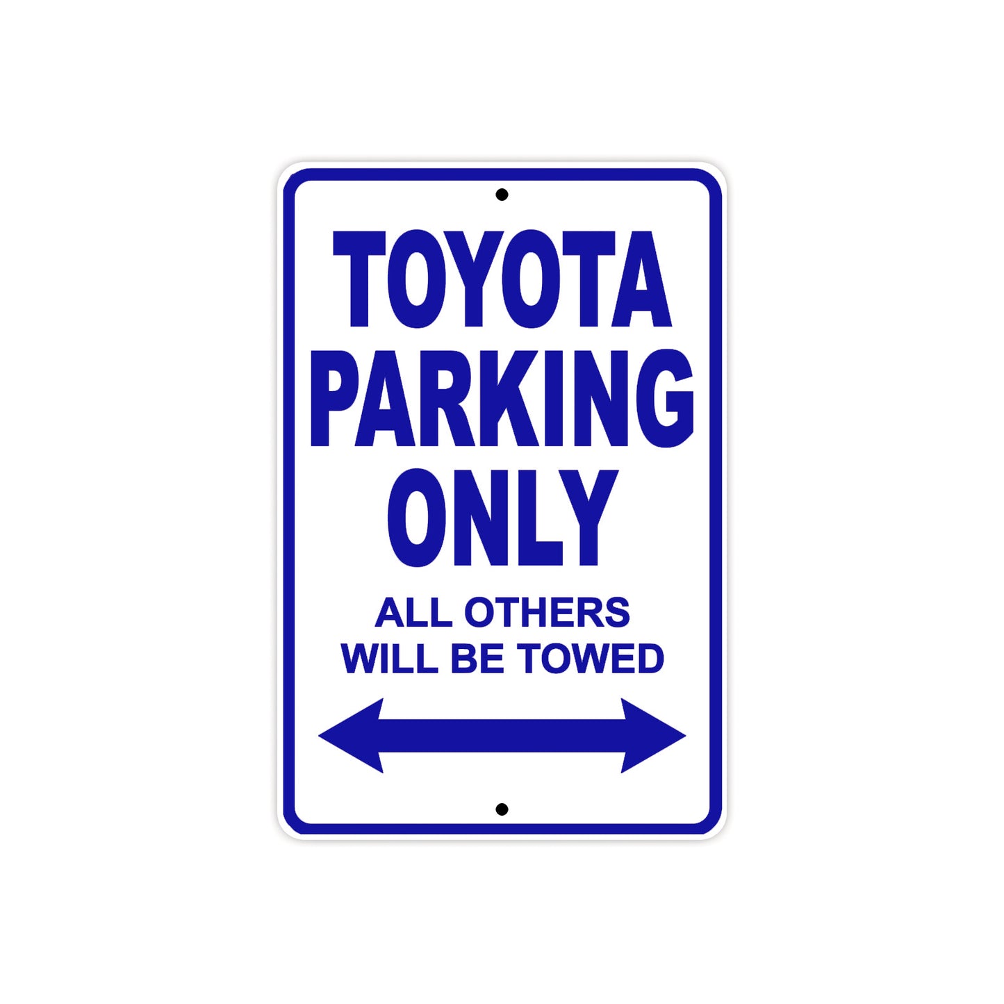 Toyota Parking Only All Others Will Be Towed Aluminum Decor Garage Sign