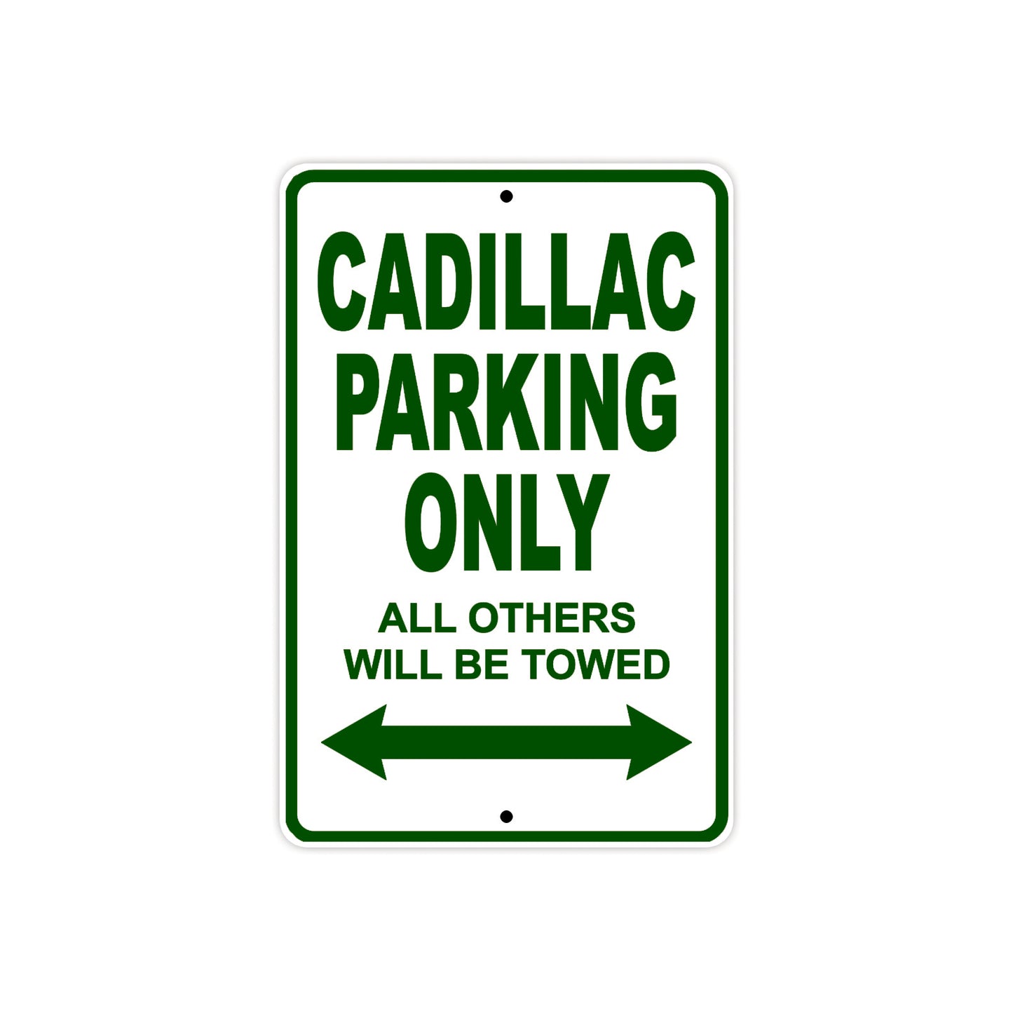 Cadillac Parking Only All Others Will Be Towed Aluminum Decor Garage Sign