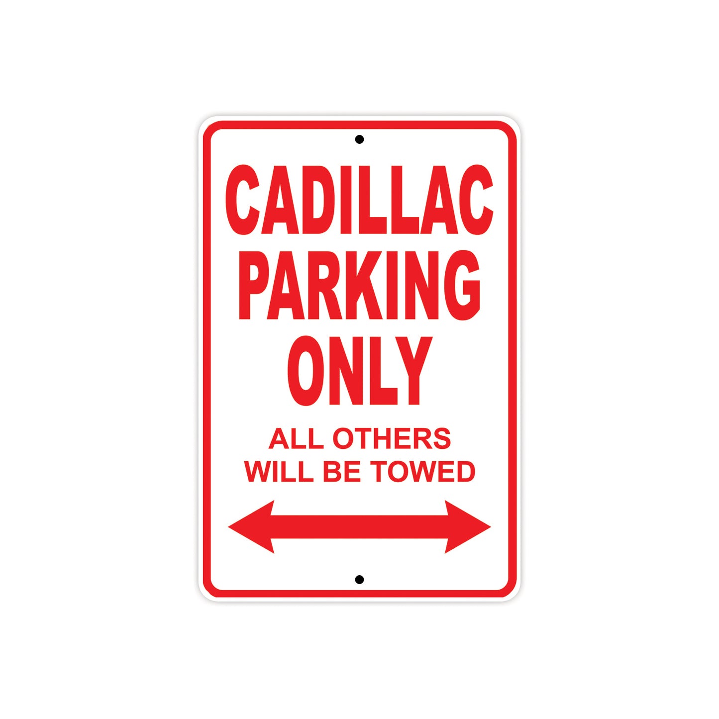 Cadillac Parking Only All Others Will Be Towed Aluminum Decor Garage Sign