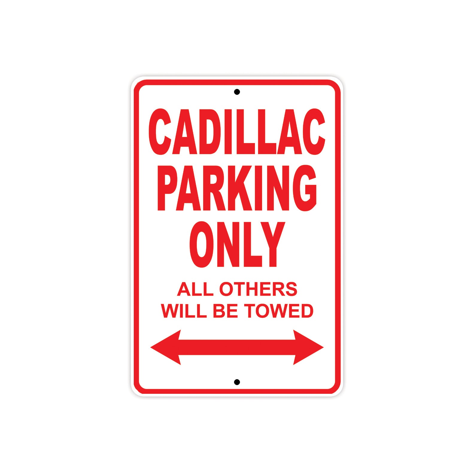 Cadillac Parking Only All Others Will Be Towed Aluminum Decor Garage Sign
